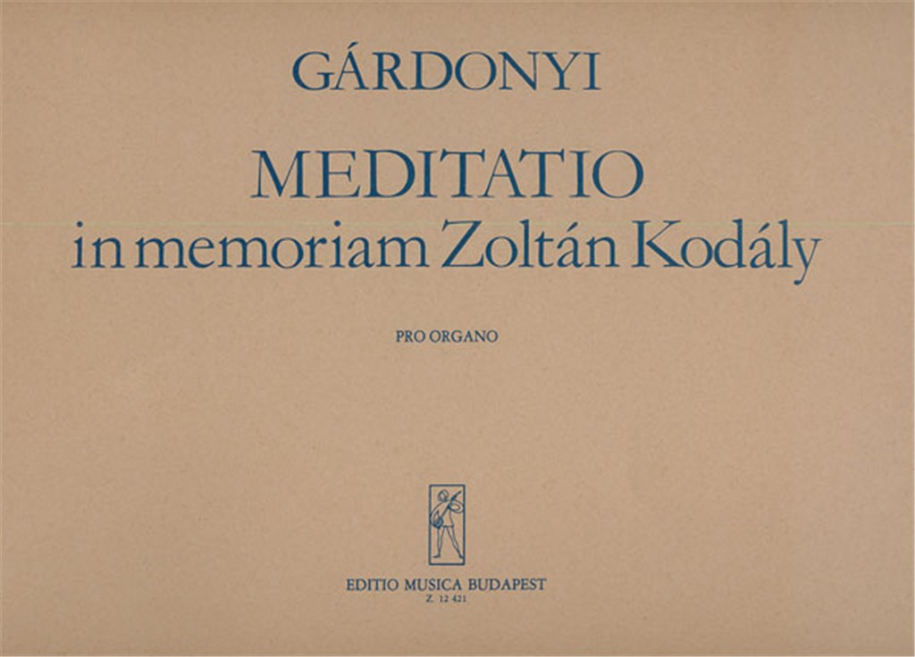 Meditatio in Memoriam Kodaly Zoltan